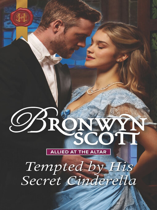 Title details for Tempted by His Secret Cinderella by Bronwyn Scott - Available